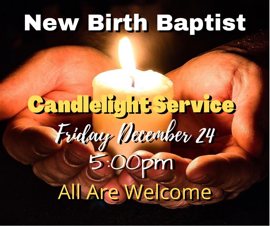 Christmas Eve Candlelight Service @ New Birth Baptist Church